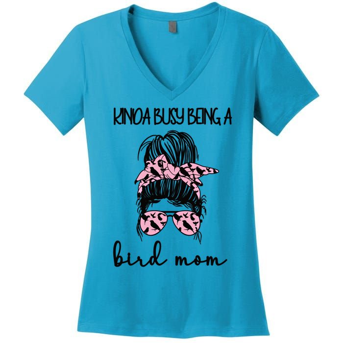 Busy Being Bird Mom Bird Owner Bird Mother Cool Gift Women's V-Neck T-Shirt