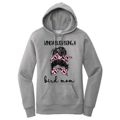 Busy Being Bird Mom Bird Owner Bird Mother Cool Gift Women's Pullover Hoodie