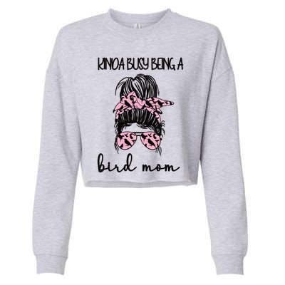 Busy Being Bird Mom Bird Owner Bird Mother Cool Gift Cropped Pullover Crew