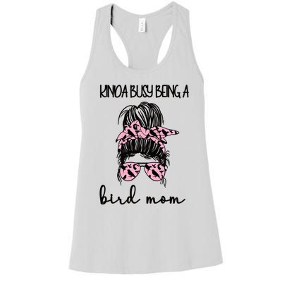 Busy Being Bird Mom Bird Owner Bird Mother Cool Gift Women's Racerback Tank