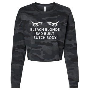 Bleach Blonde Bad Built Butch Body Cropped Pullover Crew