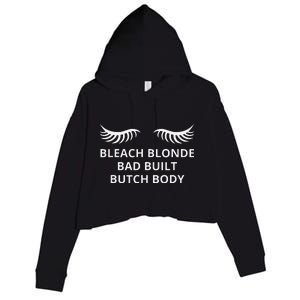 Bleach Blonde Bad Built Butch Body Crop Fleece Hoodie