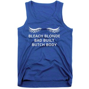 Bleach Blonde Bad Built Butch Body Tank Top