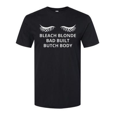 Bleach Blonde Bad Built Butch Body Softstyle CVC T-Shirt