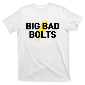 Big Bad Bolts Funny T-Shirt