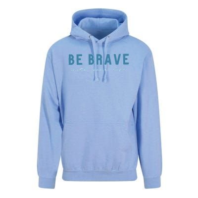 Be Brave Unisex Surf Hoodie