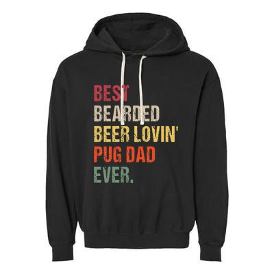 Best Bearded Beer Lovin' Pug Dad Ever Garment-Dyed Fleece Hoodie