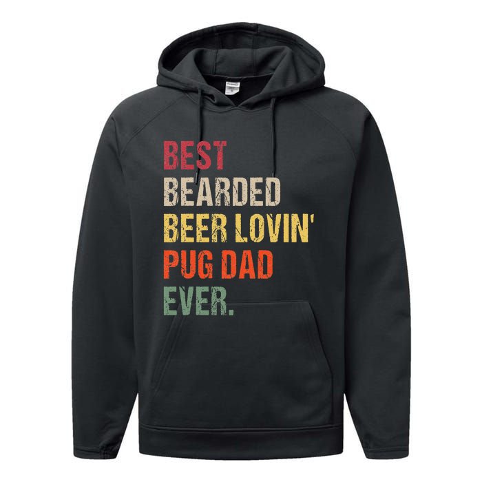 Best Bearded Beer Lovin' Pug Dad Ever Performance Fleece Hoodie