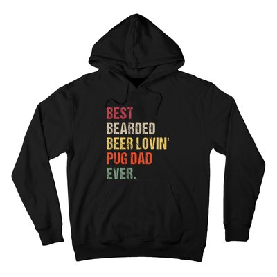 Best Bearded Beer Lovin' Pug Dad Ever Hoodie