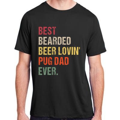 Best Bearded Beer Lovin' Pug Dad Ever Adult ChromaSoft Performance T-Shirt