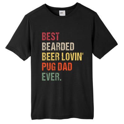 Best Bearded Beer Lovin' Pug Dad Ever Tall Fusion ChromaSoft Performance T-Shirt