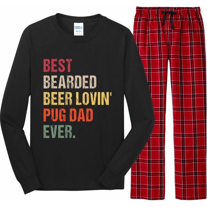 Best Bearded Beer Lovin' Pug Dad Ever Long Sleeve Pajama Set