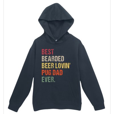 Best Bearded Beer Lovin' Pug Dad Ever Urban Pullover Hoodie