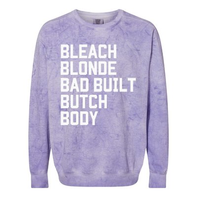 Bleach Blonde Bad Built Butch Body Antimaga Colorblast Crewneck Sweatshirt