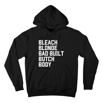 Bleach Blonde Bad Built Butch Body Antimaga Hoodie