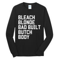 Bleach Blonde Bad Built Butch Body Antimaga Tall Long Sleeve T-Shirt