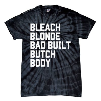 Bleach Blonde Bad Built Butch Body Antimaga Tie-Dye T-Shirt