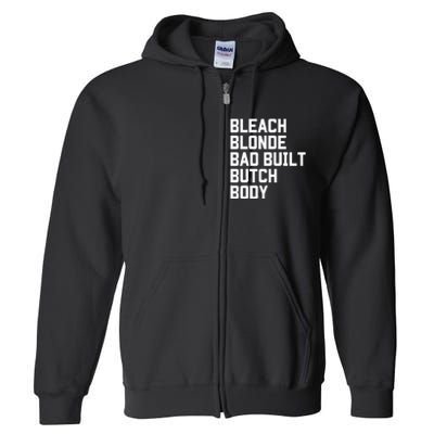 Bleach Blonde Bad Built Butch Body Antimaga Full Zip Hoodie