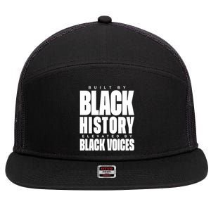 Built By Black History Elevated By Black Voices 7 Panel Mesh Trucker Snapback Hat