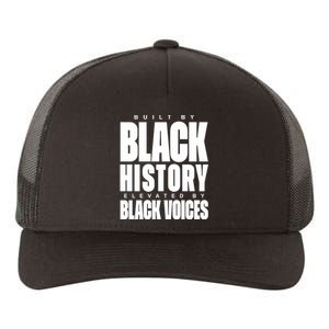 Built By Black History Elevated By Black Voices Yupoong Adult 5-Panel Trucker Hat