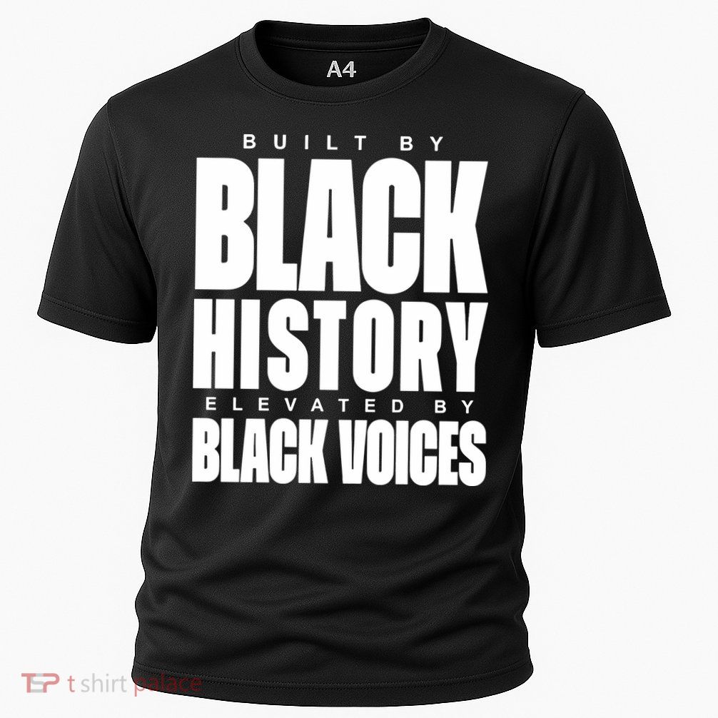 Built By Black History Elevated By Black Voices Performance Shirt
