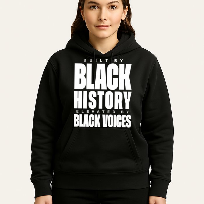 Built By Black History Elevated By Black Voices Hoodie