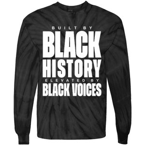 Built By Black History Elevated By Black Voices Tie-Dye Long Sleeve Shirt