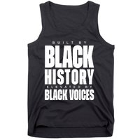 Built By Black History Elevated By Black Voices Tank Top