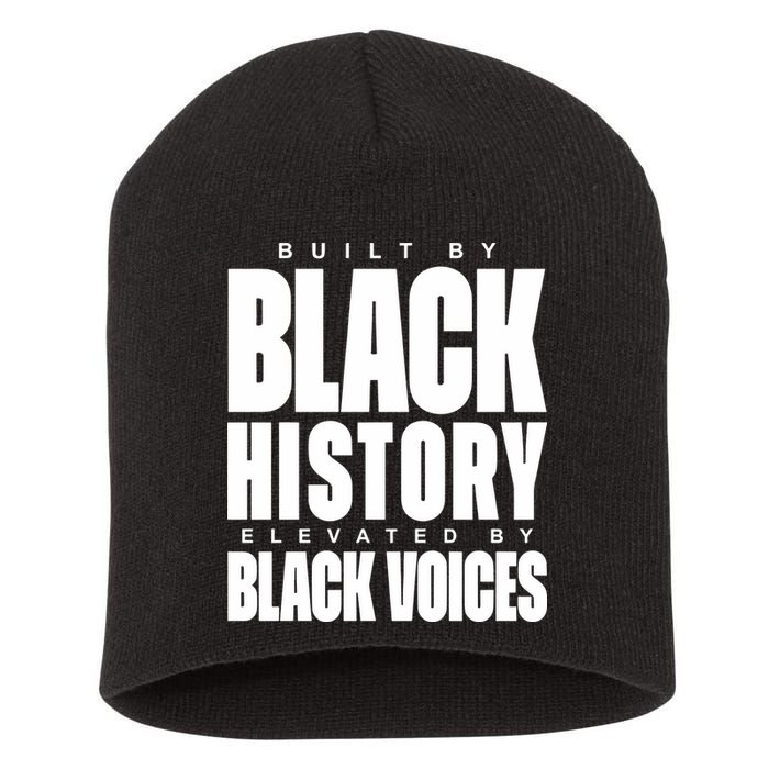 Built By Black History Elevated By Black Voices Short Acrylic Beanie