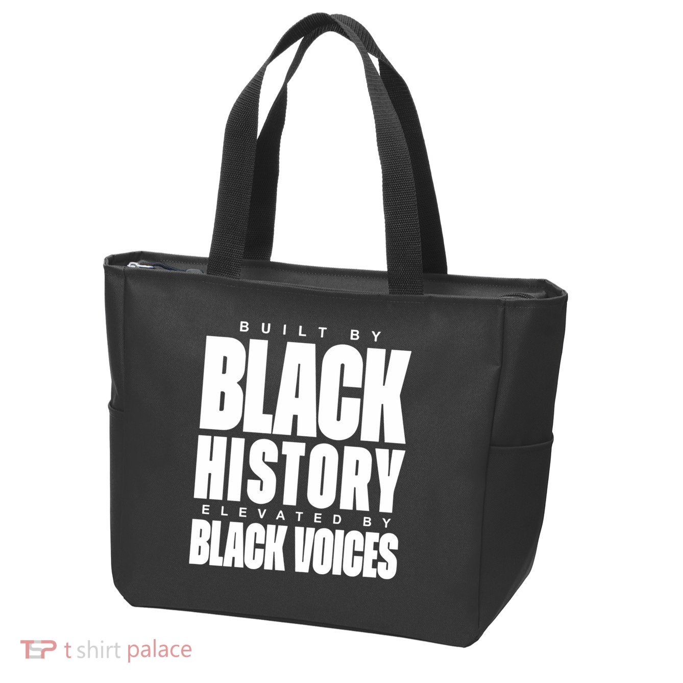 Built By Black History Elevated By Black Voices Zip Tote Bag
