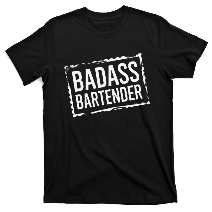 Badass Bartender Barkeeper Mixer Drinks Server T-Shirt