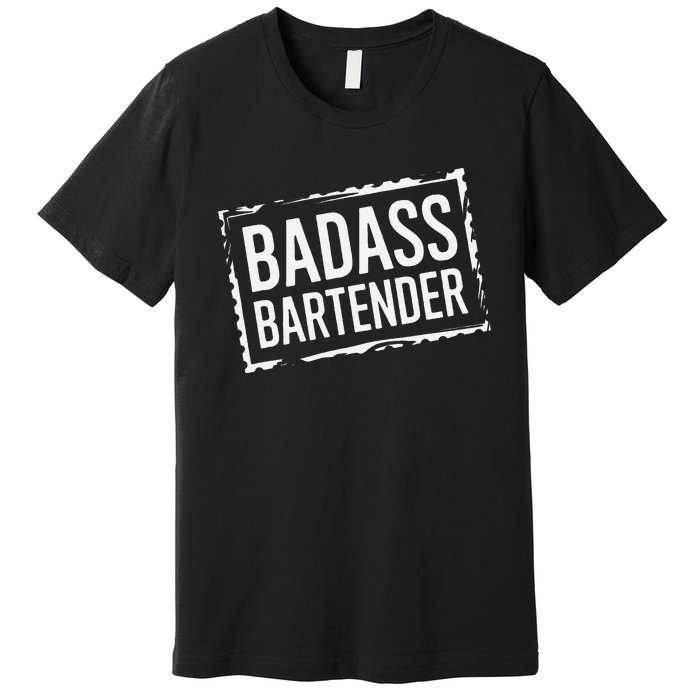 Badass Bartender Barkeeper Mixer Drinks Server Premium T-Shirt