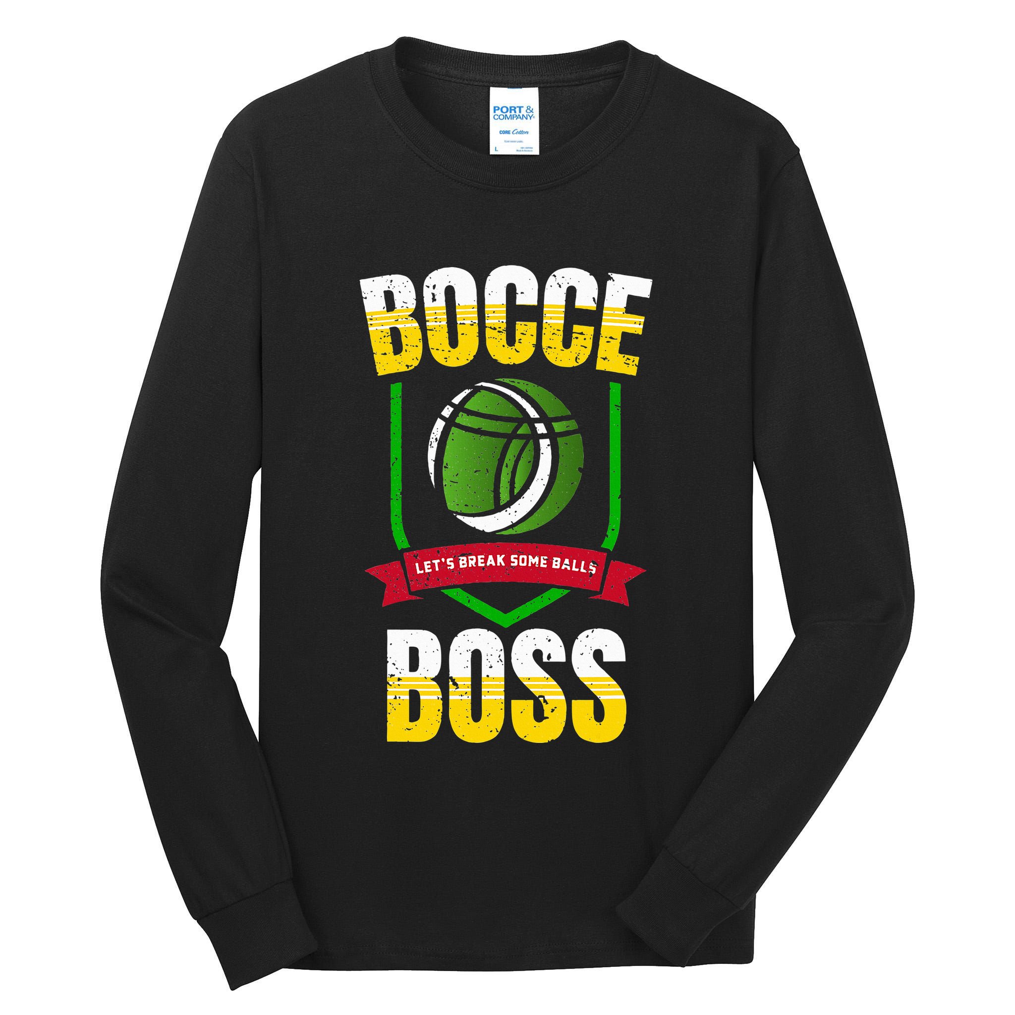 Bocce Boss Boules Sports Lawn Bocce Ball Tall Long Sleeve T-Shirt