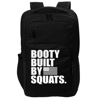 Booty Built By Squats Fitness Gym Rat Leg Day Birthday Flag Gift Impact Tech Backpack