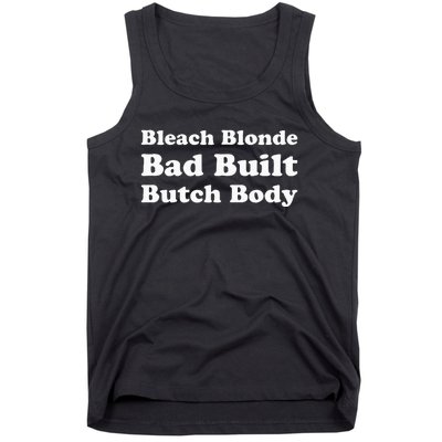 Bleach Blonde Bad Built Butch Body Tank Top