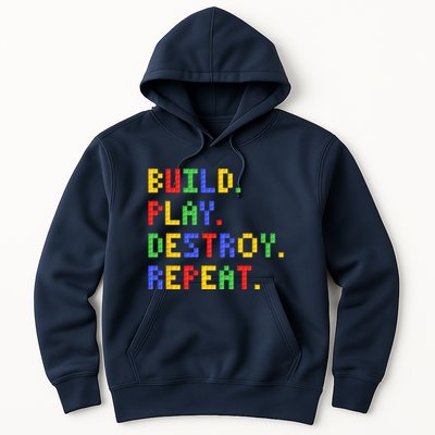 Block Building Build Play Destroy Repeat Brick Builder Hoodie