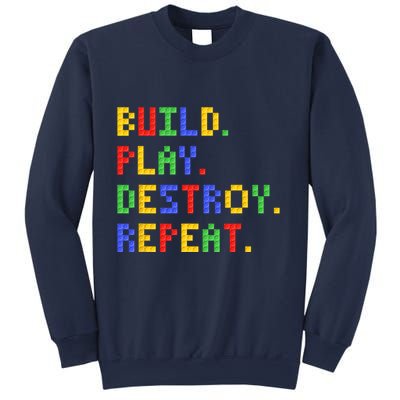 Block Building Build Play Destroy Repeat Brick Builder Sweatshirt