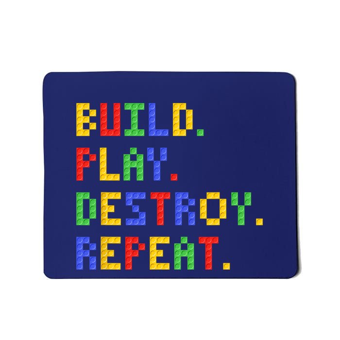 Block Building Build Play Destroy Repeat Brick Builder Mousepad