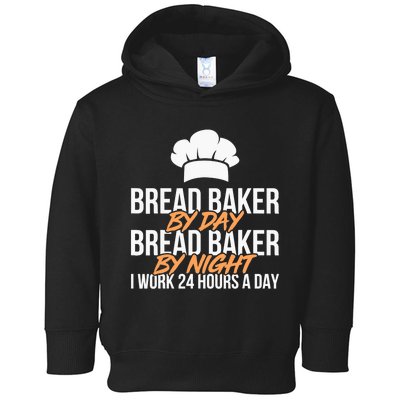 Bread Baking Bread Baker Sordough Baker Bakery Breadmaker Toddler Hoodie