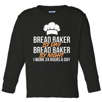 Bread Baking Bread Baker Sordough Baker Bakery Breadmaker Toddler Long Sleeve Shirt