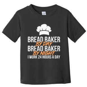 Bread Baking Bread Baker Sordough Baker Bakery Breadmaker Toddler T-Shirt