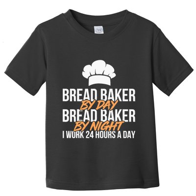 Bread Baking Bread Baker Sordough Baker Bakery Breadmaker Toddler T-Shirt
