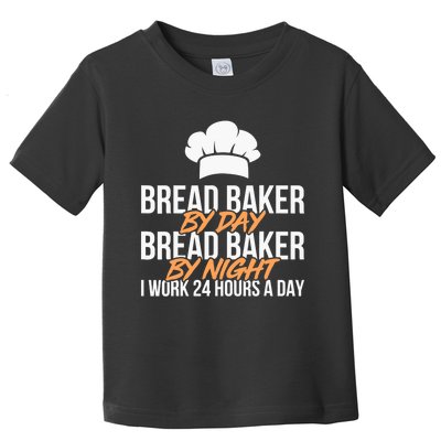 Bread Baking Bread Baker Sordough Baker Bakery Breadmaker Toddler T-Shirt