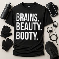 Brains. Beauty. Booty. Cute Funny Workout Cooling Performance Crew T-Shirt