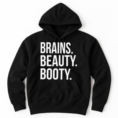 Brains. Beauty. Booty. Cute Funny Workout Hoodie