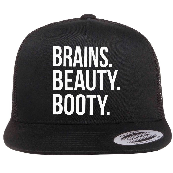 Brains. Beauty. Booty. Cute Funny Workout Flat Bill Trucker Hat