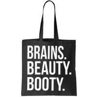 Brains. Beauty. Booty. Cute Funny Workout Bag