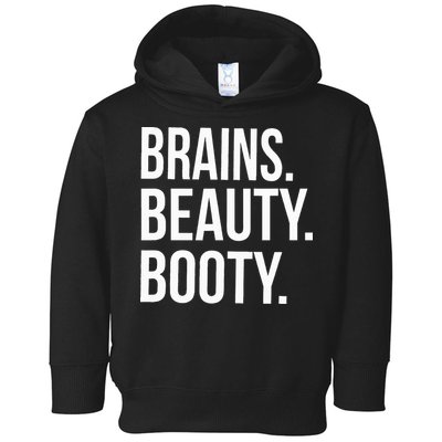 Brains. Beauty. Booty. Cute Funny Workout Toddler Hoodie