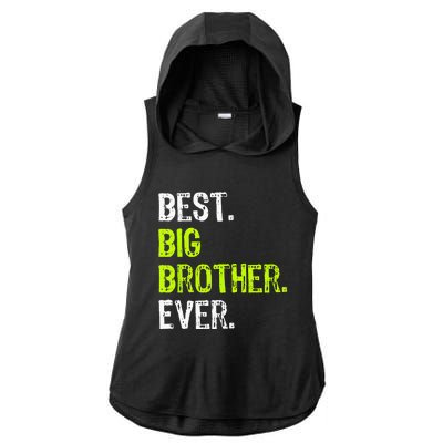 Best Big Brother Ever Teenager Older Sibling Ladies PosiCharge Tri-Blend Wicking Draft Hoodie Tank