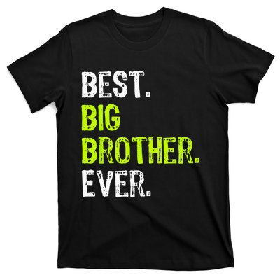 Best Big Brother Ever Teenager Older Sibling T-Shirt